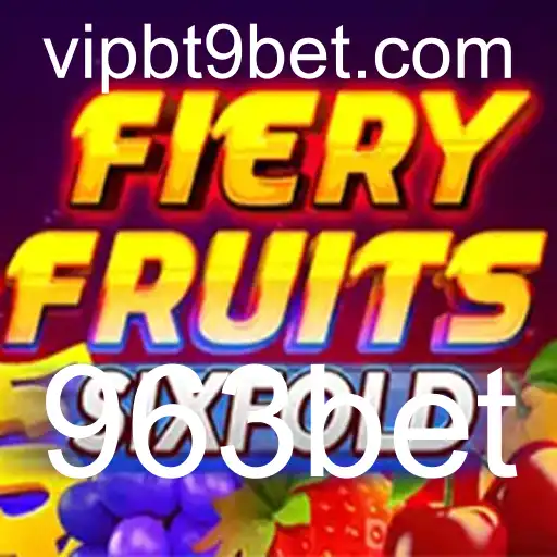 Descubra FieryFruitsSixFold: Uma Aventura de Jogo Inédita com 963bet